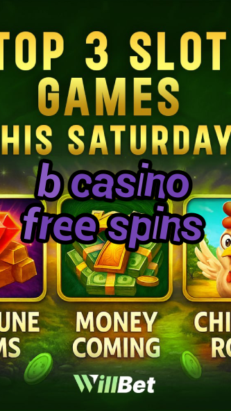 b casino free spins-azartmaniacasino.igamblingorder.com